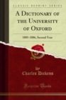 Image for Dictionary of the University of Oxford: 1885-1886, Second Year