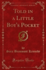 Image for Told in a Little Boy&#39;s Pocket