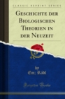 Image for Geschichte Der Biologischen Theorien in Der Neuzeit