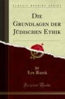 Image for Die Grundlagen Der Judischen Ethik