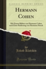 Image for Hermann Cohen: Mit Einem Bildnis Von Hermann Cohen Nach Einer Radierung Von Hermann Struck