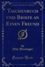 Image for Taschenbuch Und Briefe an Einen Freund