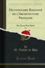 Image for Dictionnaire Raisonne De L&#39;architecture Francaise: Du Xie Au Xvie Siecle