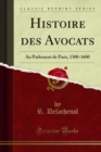 Image for Histoire Des Avocats: Au Parlement De Paris, 1300-1600