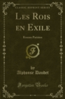 Image for Les Rois En Exile: Roman Parisien