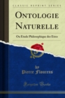 Image for Ontologie Naturelle: Ou Etude Philosophique Des Etres