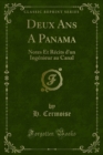 Image for Deux Ans a Panama: Notes Et Recits D&#39;un Ingenieur Au Canal