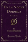 Image for En La Noche Dormida: Novela Erotica