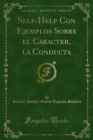 Image for Self-help Con Ejemplos Sobre El Caracter, La Conducta