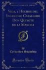 Image for Vida, Y Hechos Del Ingenioso Caballero Don Quixote De La Mancha