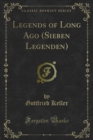 Image for Legends of Long Ago (Sieben Legenden)