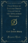 Image for Folk-songs of English Origin, Collected in the Appalachian Mountains