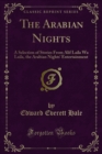 Image for Arabian Nights: A Selection of Stories from Alif Laila Wa Laila, the Arabian Nights&#39; Entertainment