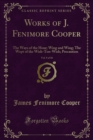 Image for Works of J. Fenimore Cooper: The Ways of the Hour; Wing and Wing; the Wept of the Wish-ton-wish; Precaution