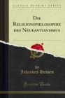 Image for Die Religionsphilosophie Des Neukantianismus