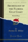 Image for Archeology of the Florida Gulf Coast: With 60 Plates