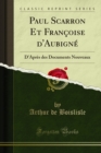 Image for Paul Scarron Et Francoise D&#39;aubigne: D&#39;apres Des Documents Nouveaux