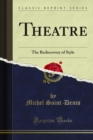 Image for Theatre: The Rediscovery of Style