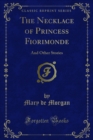 Image for Necklace of Princess Fiorimonde: And Other Stories