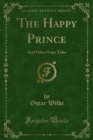 Image for Happy Prince: And Other Fairy Tales