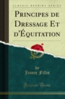 Image for Principes De Dressage Et D&#39;equitation