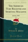 Image for American Turf Register and Sporting Magazine: January, 1843