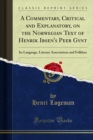 Image for Commentary, Critical and Explanatory, On the Norwegian Text of Henrik Ibsen&#39;s Peer Gynt: Its Language, Literary Associations and Folklore
