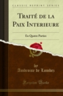 Image for Traite De La Paix Interieure: En Quatre Parties