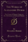 Image for Works of Alexandre Dumas: The Count of Monte-cristo, Or the Adventures of Edmond Dantes