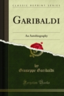 Image for Garibaldi: An Autobiography