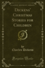 Image for Dickens&#39; Christmas Stories for Children