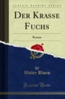 Image for Der Krasse Fuchs: Roman
