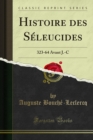 Image for Histoire Des Seleucides: 323-64 Avant J.-c