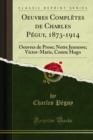 Image for Oeuvres Completes De Charles Peguy, 1873-1914: Oeuvres De Prose; Notre Jeunesse; Victor-marie, Comte Hugo