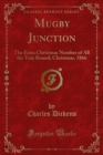 Image for Mugby Junction: The Extra Christmas Number of All the Year Round; Christmas, 1866
