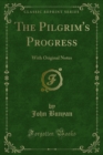 Image for Pilgrim&#39;s Progress: With Original Notes