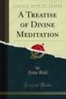 Image for Treatise of Divine Meditation