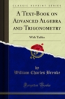 Image for Text-book On Advanced Algebra and Trigonometry: With Tables