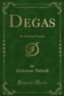 Image for Degas: An Intimate Portrait