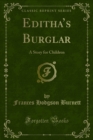 Image for Editha&#39;s Burglar: A Story for Children