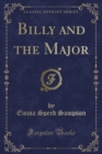 Image for Billy and the Major (Classic Reprint)