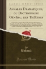 Image for Annales Dramatiques, Ou Dictionnaire General Des Theatres, Vol. 9