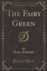 Image for The Fairy Green (Classic Reprint)