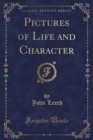 Image for Pictures of Life and Character (Classic Reprint)