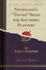 Image for Nicholson&#39;s Tested Seeds for Southern Planters (Classic Reprint)