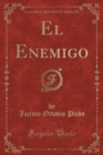 Image for El Enemigo (Classic Reprint)