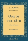 Image for One of the 28th: A Tale of Waterloo (Classic Reprint)