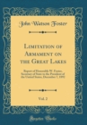 Image for Limitation of Armament on the Great Lakes, Vol. 2: Report of Honorable W. Foster, Secretary of State to the President of the United States, December 7, 1892 (Classic Reprint)