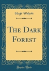 Image for The Dark Forest (Classic Reprint)