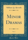 Image for Minor Dramas, Vol. 2 (Classic Reprint)